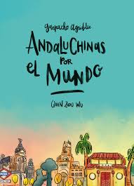 Andaluchinas por el mundo (Zhou Wu, Quan)_Ideas on Tour