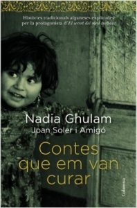 10 libros para viajar sin moverte del sofá: Contes que em van curar, Nadia Ghulam i Joan Soler i Amigó (Ideas on Tour)
