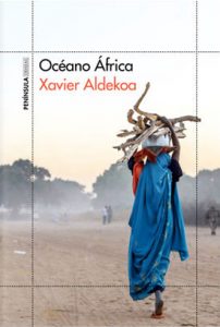 10 libros para viajar sin moverte del sofá: Océano África, Xavier Aldekoa (Ideas on Tour)